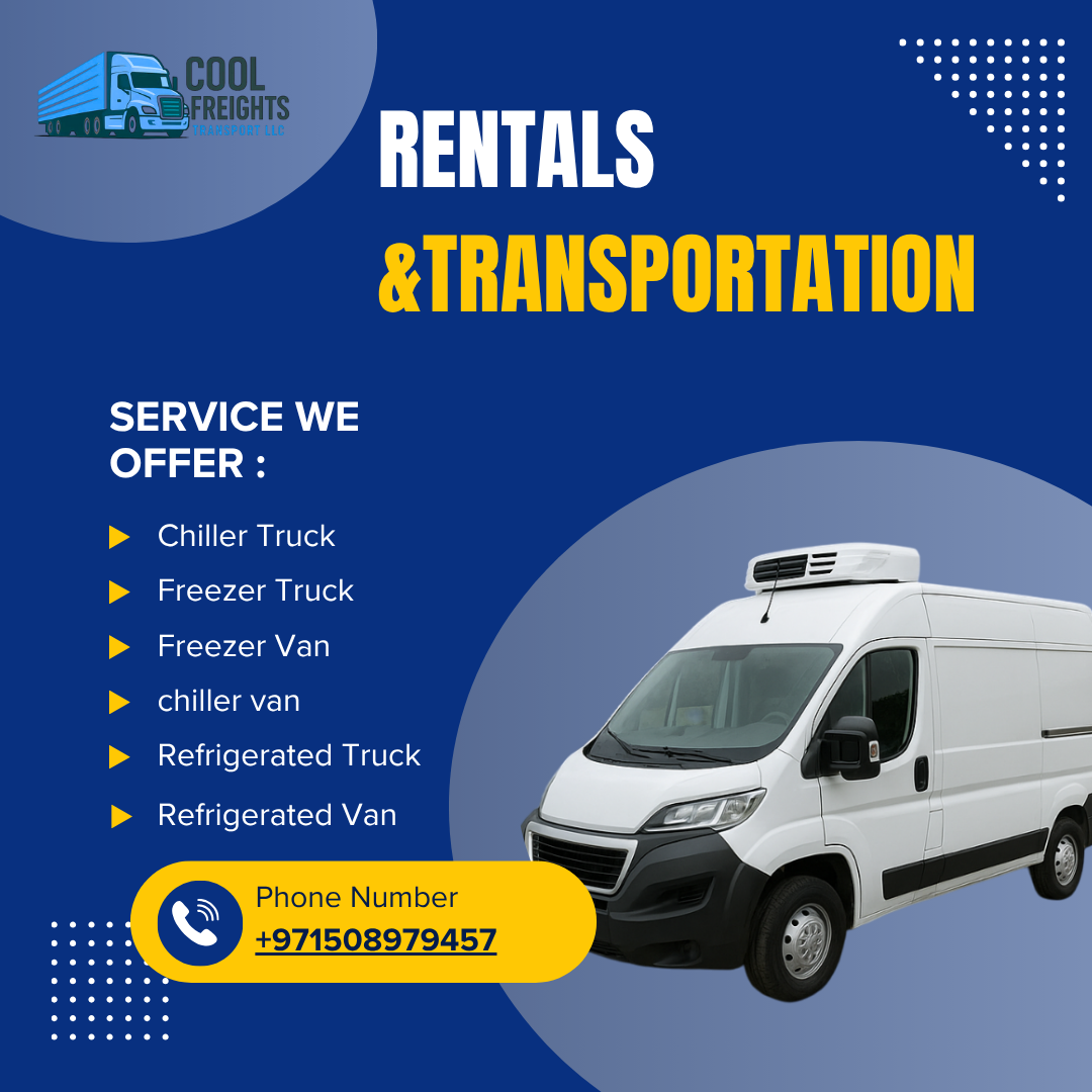 Chiller Vehicles: The Backbone of Cold Chain Logistics in the UAE